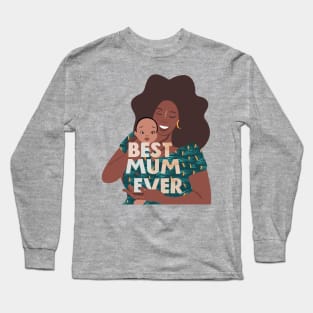 Best Mum Ever Long Sleeve T-Shirt